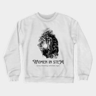 Women in STEM Crewneck Sweatshirt